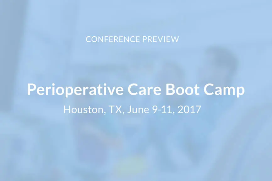 SNEAK PEEK Perioperative Care Boot Camp