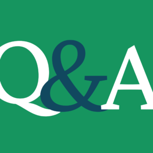 Large white and dark teal letters Q & A on a solid green background, representing a value based care question and answer session or forum.